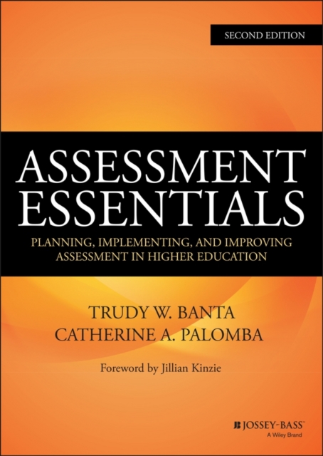 Assessment Essentials : Planning, Implementing, and Improving Assessment in Higher Education, PDF eBook