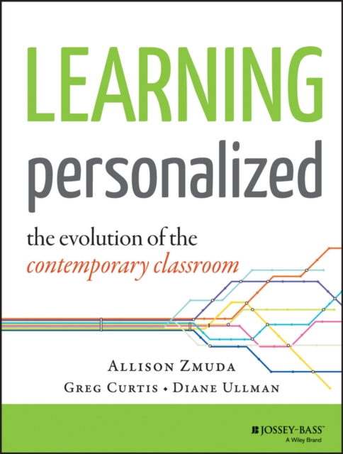 Learning Personalized : The Evolution of the Contemporary Classroom, PDF eBook