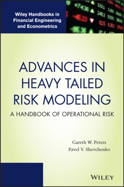 Advances in Heavy Tailed Risk Modeling : A Handbook of Operational Risk, EPUB eBook