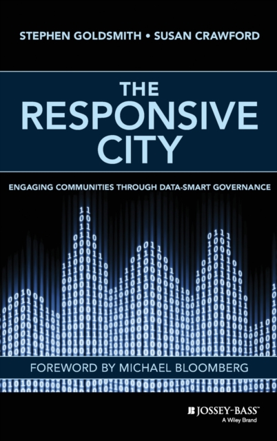 The Responsive City : Engaging Communities Through Data-Smart Governance, Hardback Book