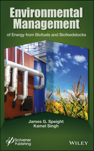 Environmental Management of Energy from Biofuels and Biofeedstocks, PDF eBook