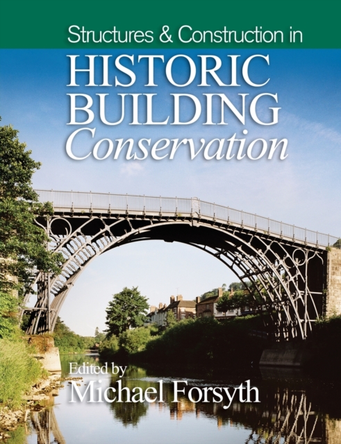 Structures and Construction in Historic Building Conservation, Paperback / softback Book