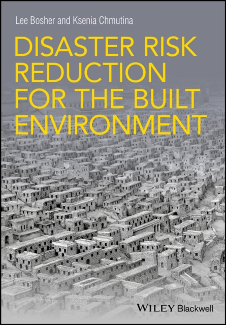 Disaster Risk Reduction for the Built Environment, PDF eBook
