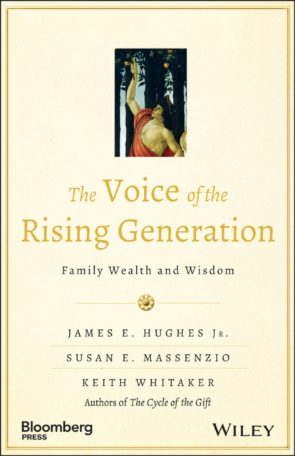 The Voice of the Rising Generation : Family Wealth and Wisdom, EPUB eBook