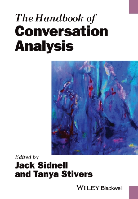 The Handbook of Conversation Analysis, Paperback / softback Book