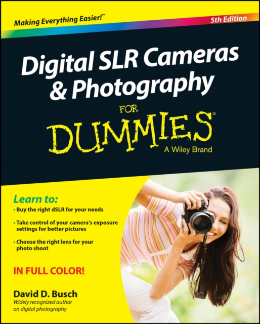 Digital SLR Cameras & Photography For Dummies, Paperback / softback Book