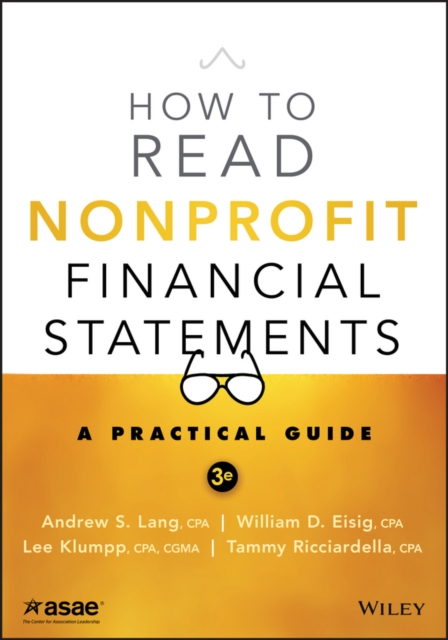 How to Read Nonprofit Financial Statements : A Practical Guide, EPUB eBook