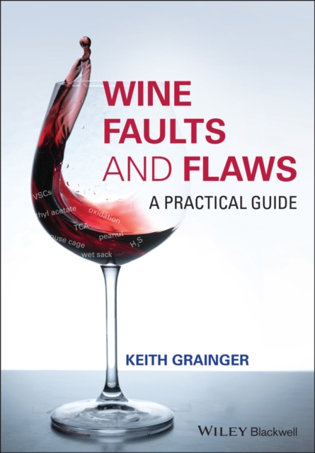 Wine Faults and Flaws : A Practical Guide, PDF eBook