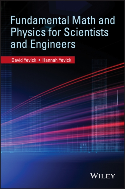 Fundamental Math and Physics for Scientists and Engineers, EPUB eBook