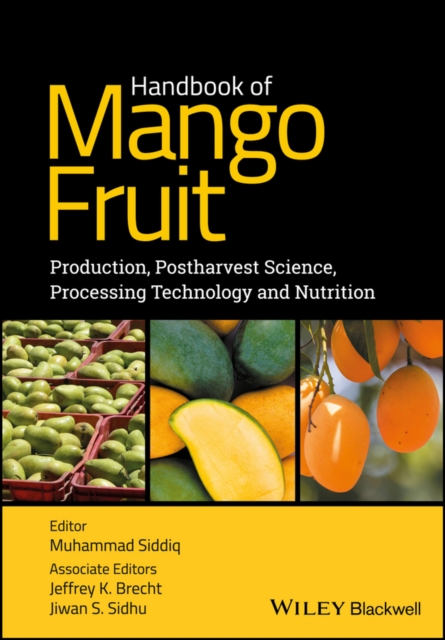 Handbook of Mango Fruit : Production, Postharvest Science, Processing Technology and Nutrition, PDF eBook