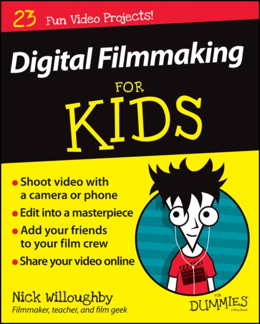 Digital Filmmaking For Kids For Dummies, EPUB eBook