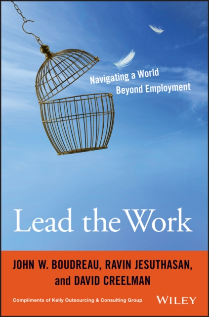 Lead the Work : Navigating a World Beyond Employment, PDF eBook