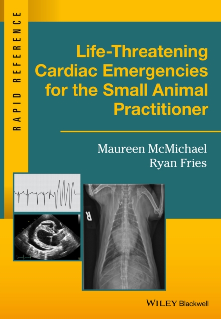 Life-Threatening Cardiac Emergencies for the Small Animal Practitioner, PDF eBook