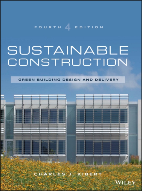 Sustainable Construction : Green Building Design and Delivery, EPUB eBook