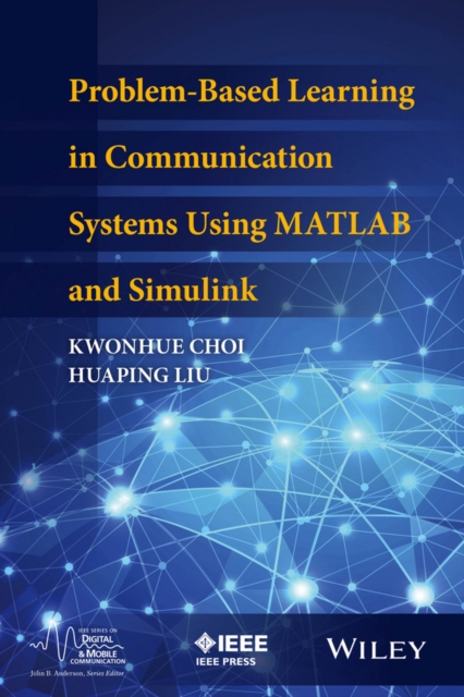 Problem-Based Learning in Communication Systems Using MATLAB and Simulink, EPUB eBook