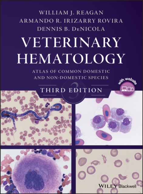Veterinary Hematology : Atlas of Common Domestic and Non-Domestic Species, Hardback Book
