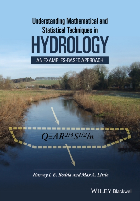 Understanding Mathematical and Statistical Techniques in Hydrology : An Examples-based Approach, PDF eBook