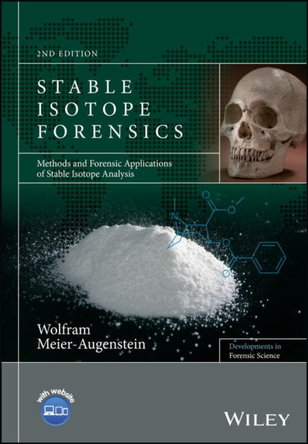 Stable Isotope Forensics : Methods and Forensic Applications of Stable Isotope Analysis, PDF eBook