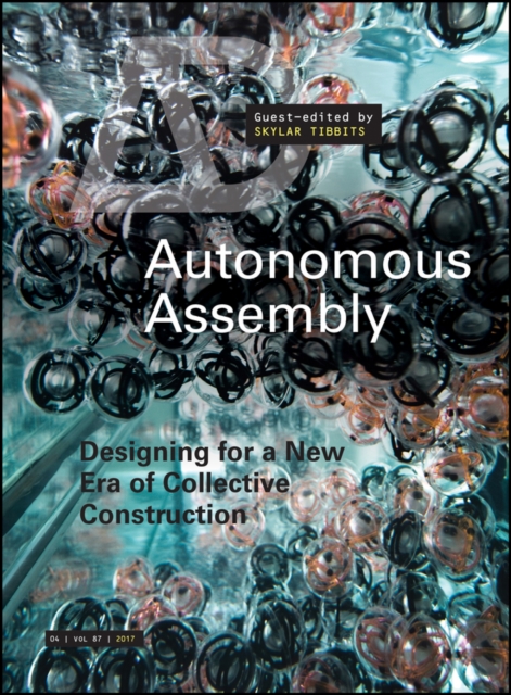 Autonomous Assembly : Designing for a New Era of Collective Construction, PDF eBook