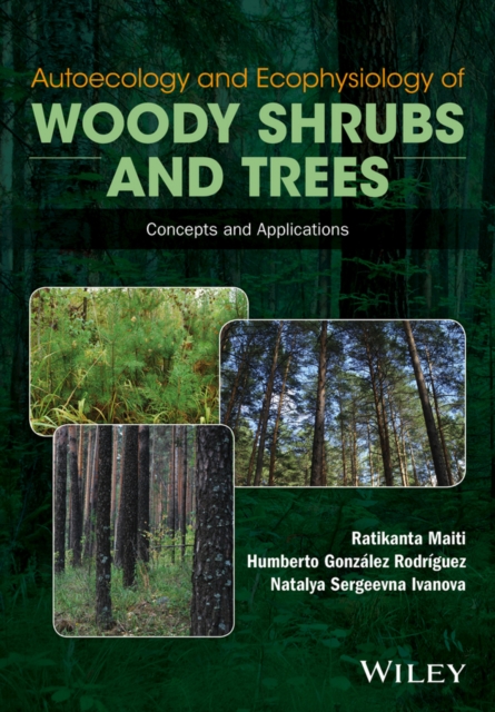 Autoecology and Ecophysiology of Woody Shrubs and Trees : Concepts and Applications, PDF eBook