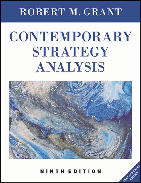 Contemporary Strategy Analysis : Text and Cases Edition, Paperback / softback Book