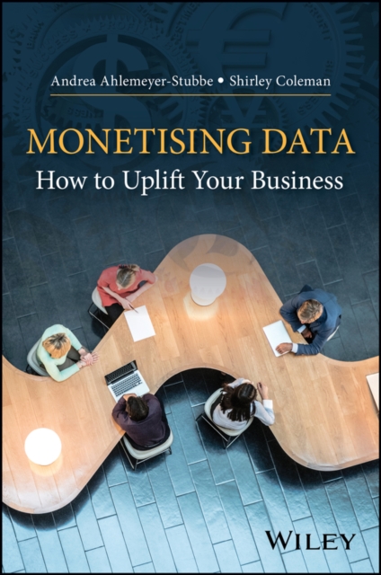 Monetizing Data : How to Uplift Your Business, EPUB eBook