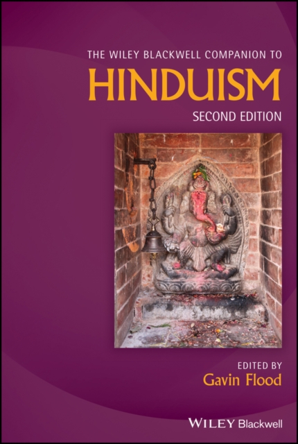 The Wiley Blackwell Companion to Hinduism, Hardback Book