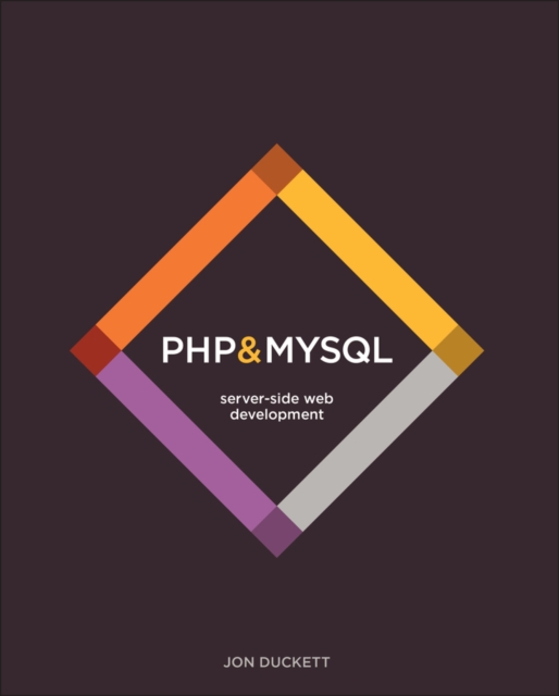 PHP & MySQL : Server-side Web Development, Hardback Book