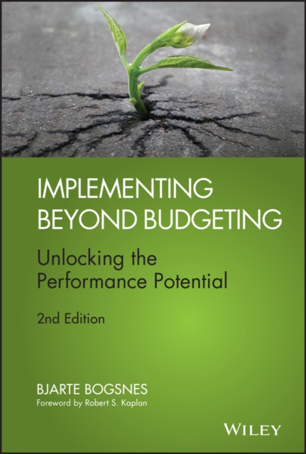 Implementing Beyond Budgeting : Unlocking the Performance Potential, Hardback Book