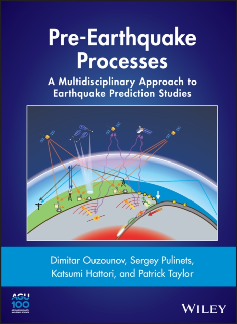 Pre-Earthquake Processes : A Multidisciplinary Approach to Earthquake Prediction Studies, PDF eBook