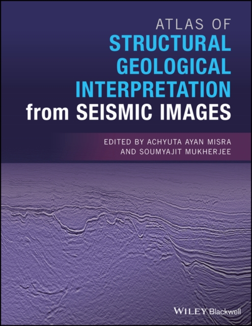 Atlas of Structural Geological Interpretation from Seismic Images, PDF eBook