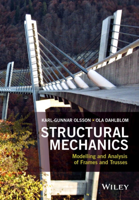 Structural Mechanics: Modelling and Analysis of Frames and Trusses, EPUB eBook