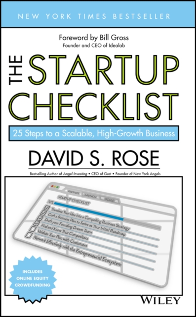 The Startup Checklist : 25 Steps to a Scalable, High-Growth Business, Hardback Book