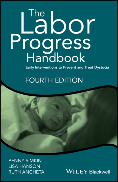The Labor Progress Handbook : Early Interventions to Prevent and Treat Dystocia, EPUB eBook