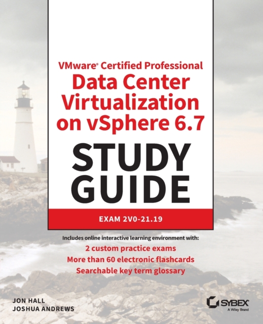 VMware Certified Professional Data Center Virtualization on vSphere 6.7 Study Guide : Exam 2V0-21.19, Paperback / softback Book