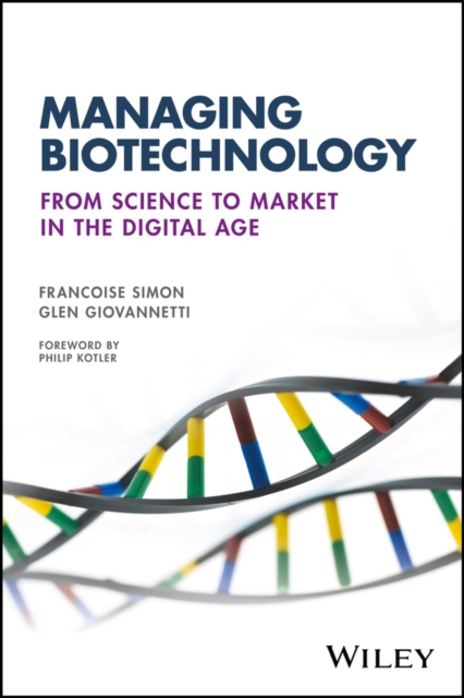 Managing Biotechnology : From Science to Market in the Digital Age, EPUB eBook