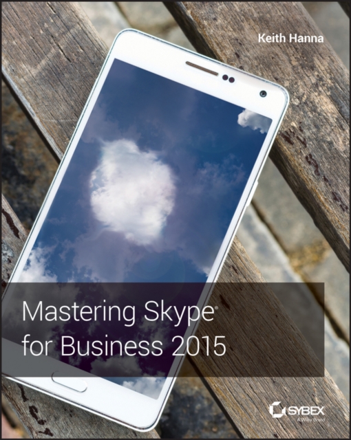 Mastering Skype for Business 2015, PDF eBook