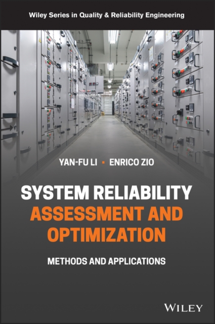 System Reliability Assessment and Optimization : Methods and Applications, EPUB eBook