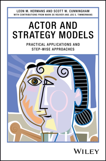 Actor and Strategy Models : Practical Applications and Step-wise Approaches, PDF eBook
