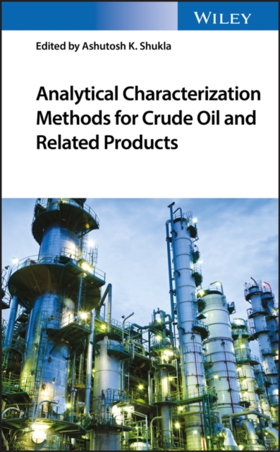 Analytical Characterization Methods for Crude Oil and Related Products, EPUB eBook