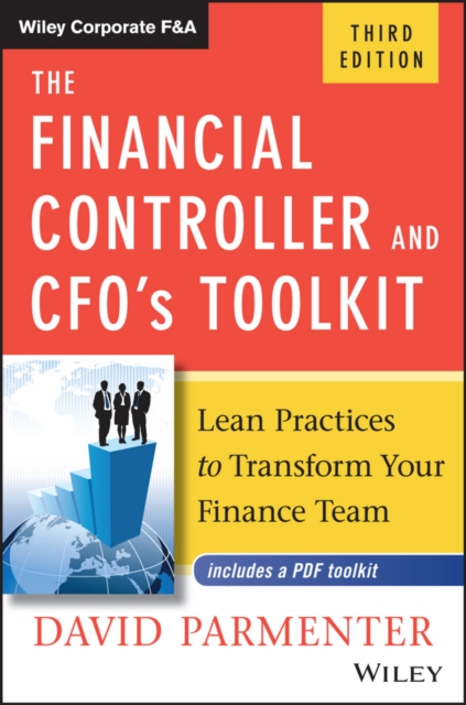 The Financial Controller and CFO's Toolkit : Lean Practices to Transform Your Finance Team, PDF eBook