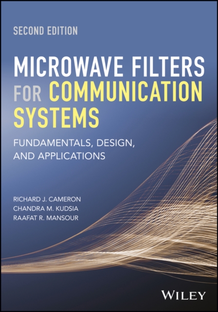 Microwave Filters for Communication Systems : Fundamentals, Design, and Applications, EPUB eBook