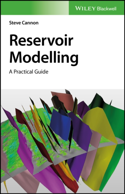 Reservoir Modelling : A Practical Guide, Hardback Book