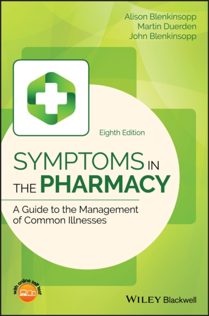 Symptoms in the Pharmacy : A Guide to the Management of Common Illnesses, PDF eBook