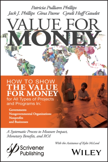 Value for Money : How to Show the Value for Money for All Types of Projects and Programs in Governments, Non-Governmental Organizations, Nonprofits, and Businesses, EPUB eBook