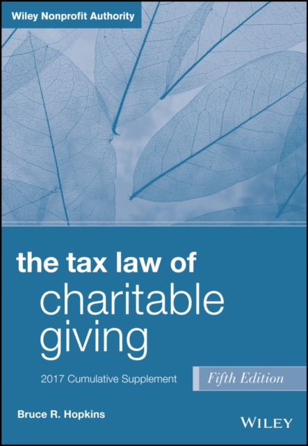 The Tax Law of Charitable Giving, 2017 Supplement, PDF eBook