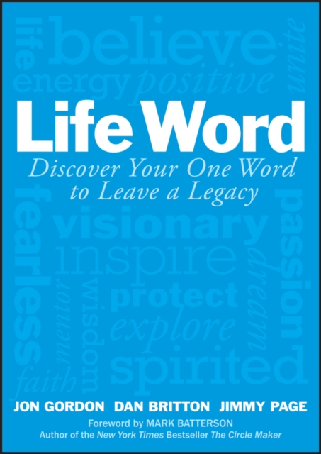 Life Word : Discover Your One Word to Leave a Legacy, Hardback Book