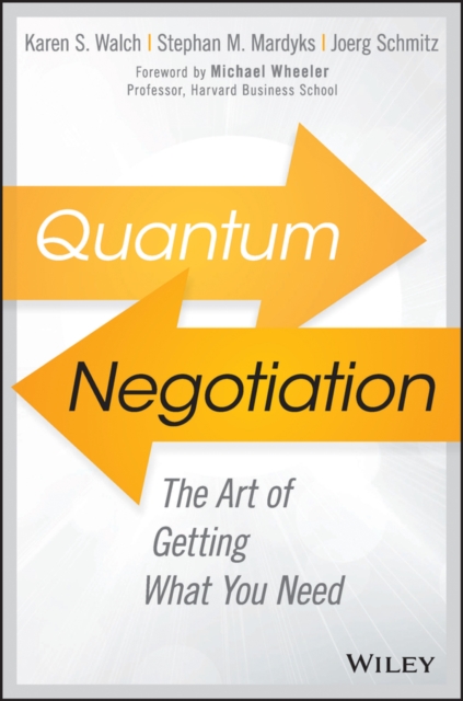 Quantum Negotiation : The Art of Getting What You Need, EPUB eBook