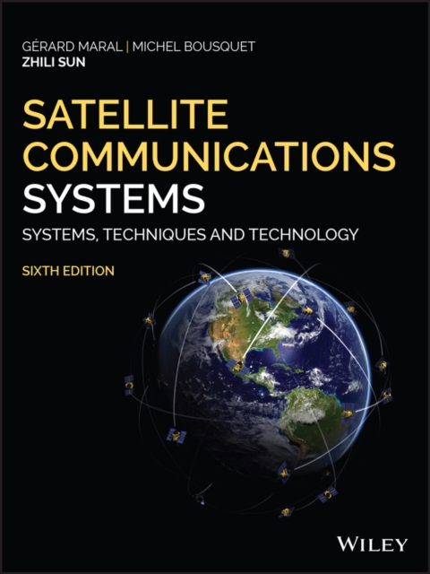 Satellite Communications Systems : Systems, Techniques and Technology, Hardback Book