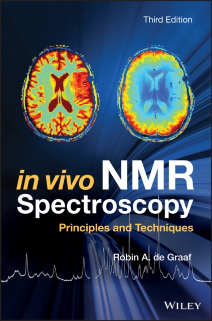 In Vivo NMR Spectroscopy : Principles and Techniques, EPUB eBook